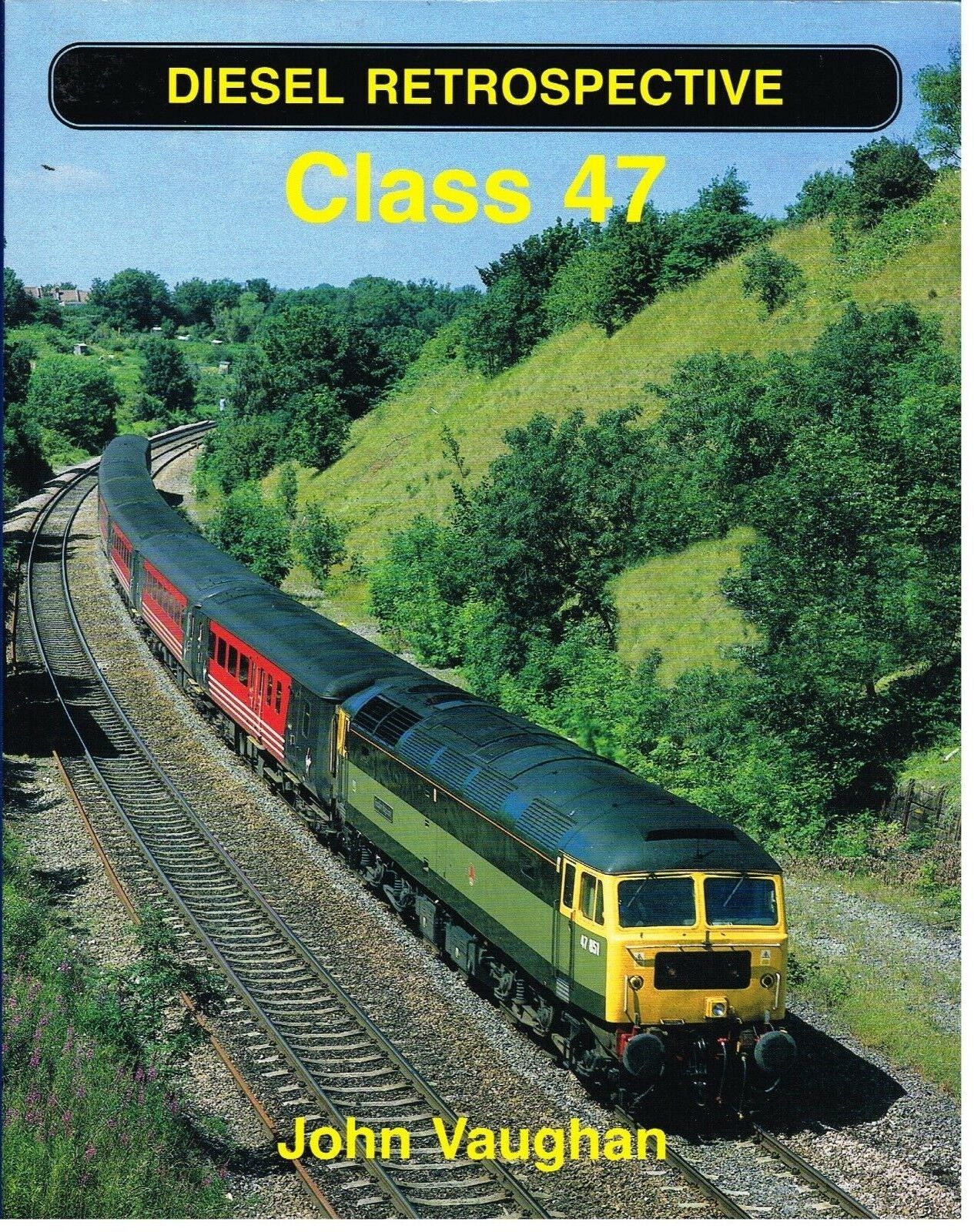 BR BRUSH CL. 47 DIESEL LOCO's IN THE 80s & 90s PICTORIAL IN-SERVICE HISTORY BOOK