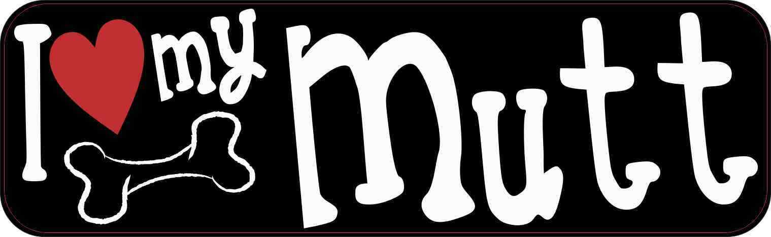 10 X 3 I Love My Mutt Car Bumper Magnet Dog Magnetic Truck Signs Magnets Decal