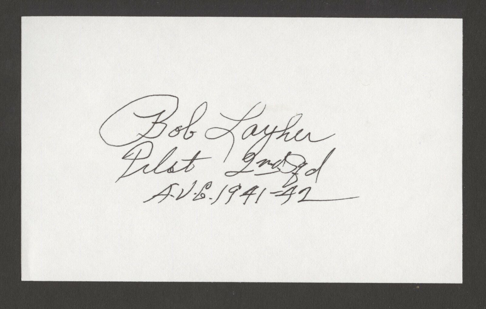 Robert Bob Layher d2006 signed autograph 3x5 card Flying Tiger AVG WWII W154