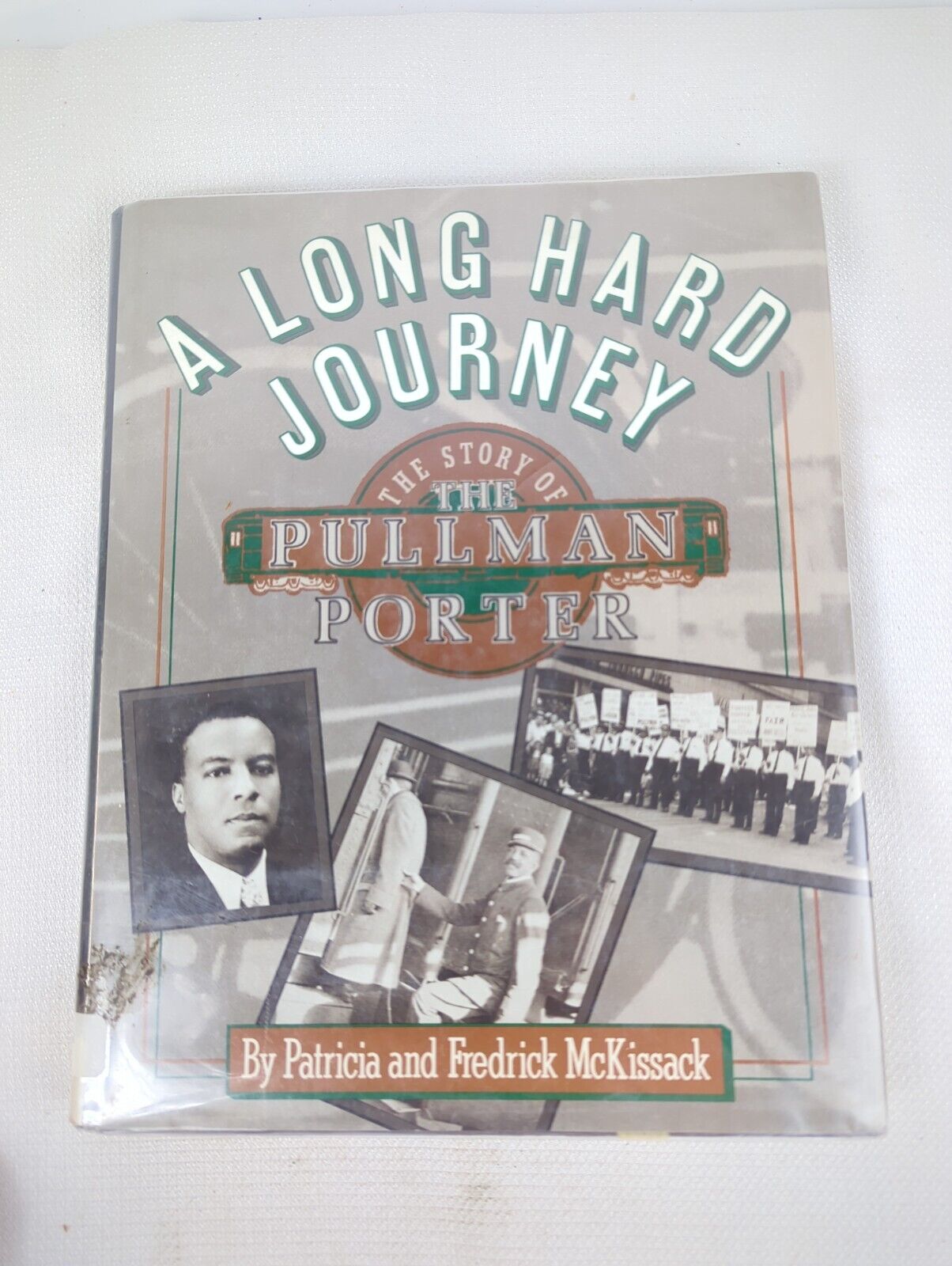 A Long Hard Journey: The Story of the Pullman Porter - Hardcover