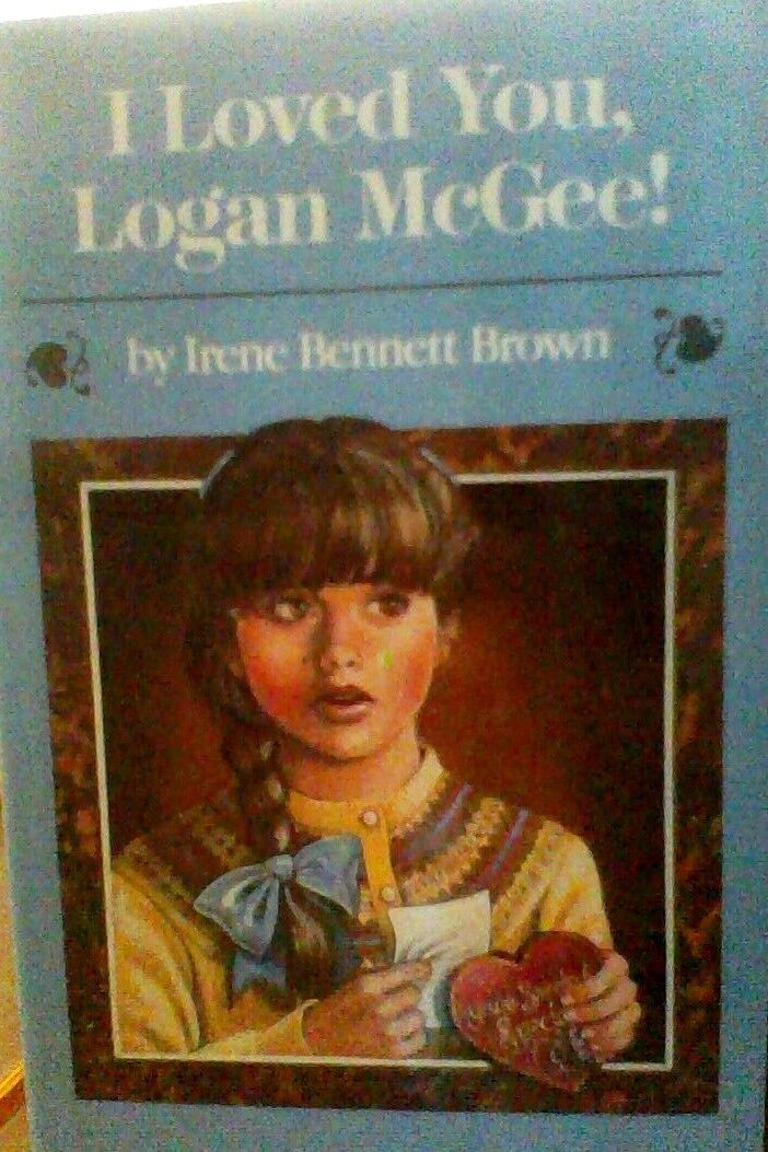 I Loved You, Logan McGee : IRENE BENNETT BROWN : SIGNED BY AUTHOR TO ANOTHER