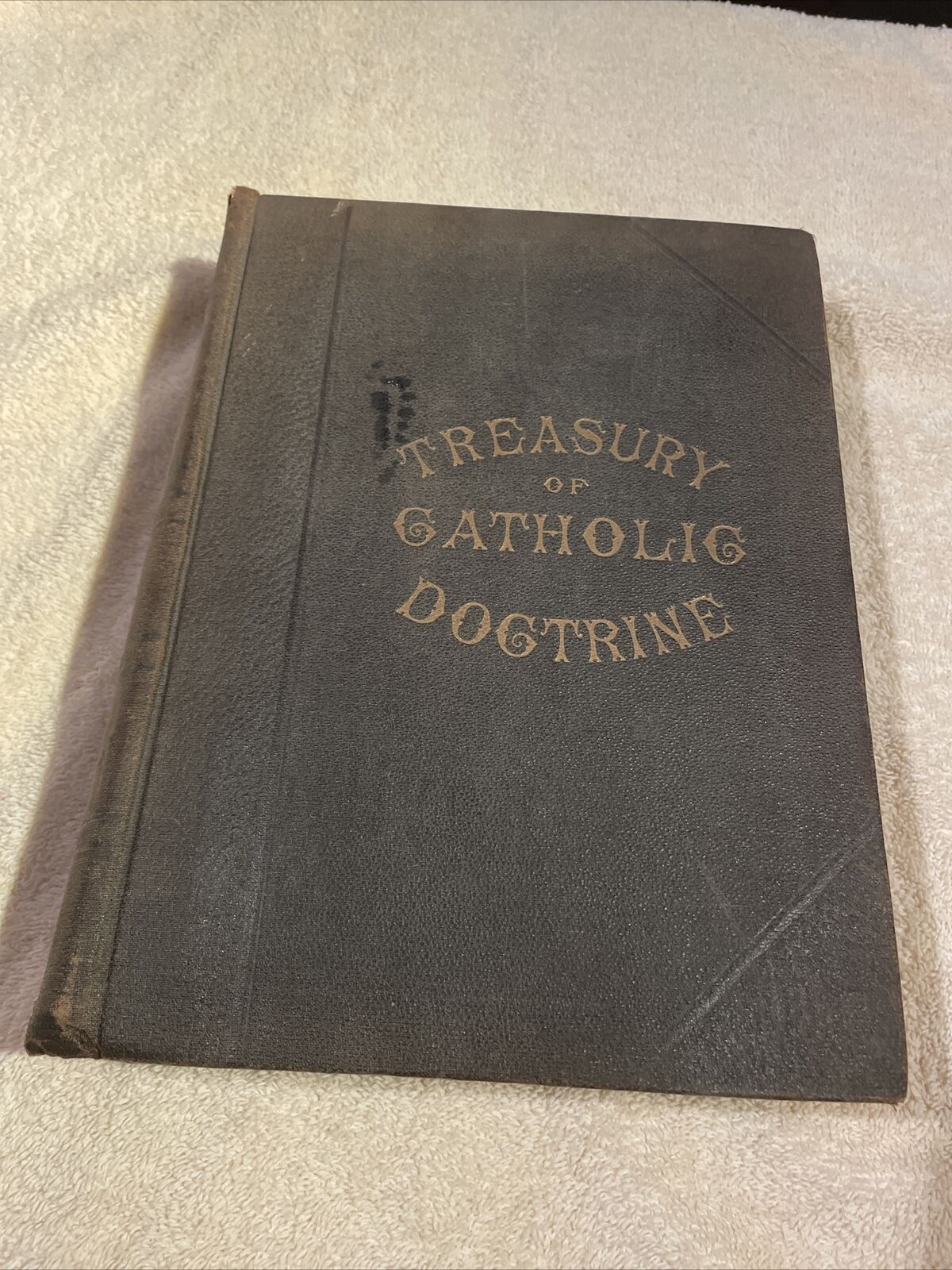 Antique Book Treasury Of Catholic Doctrine Pictorial Hard Cover 1911 Church