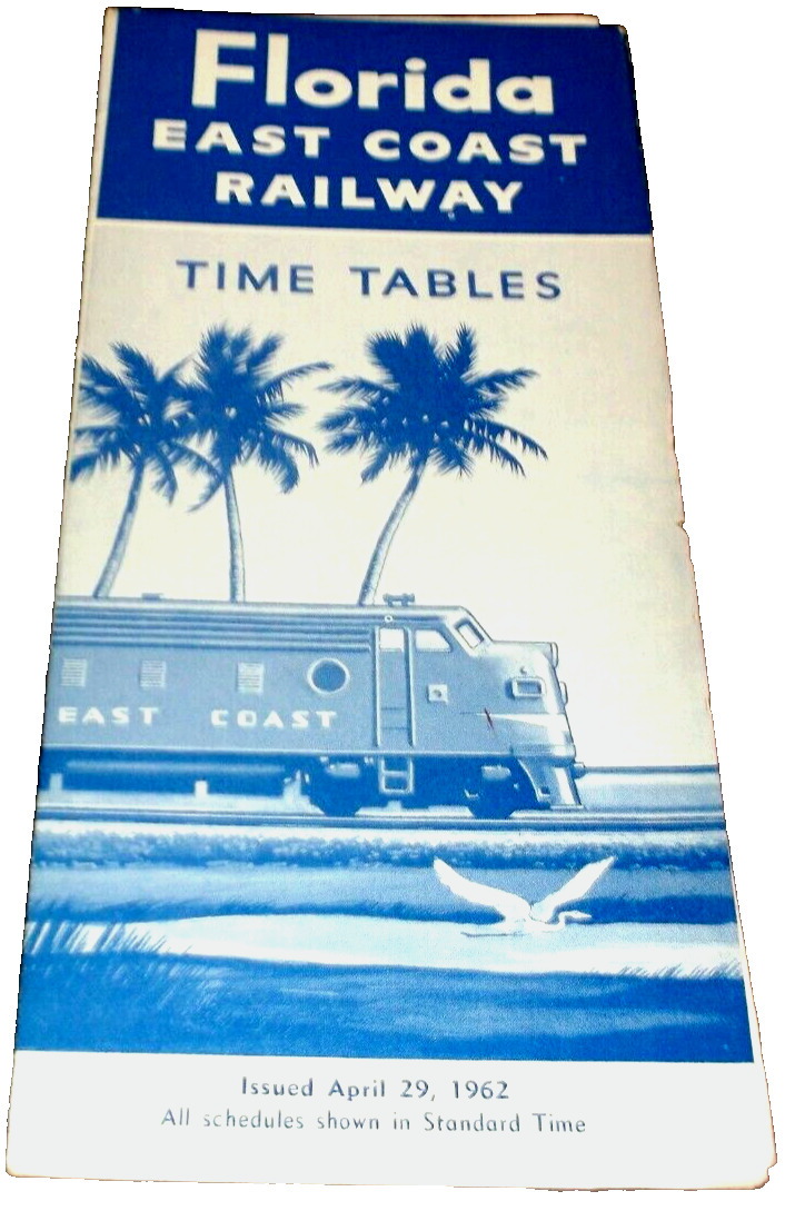 APRIL 1962 FEC FLORIDA EAST COAST PUBLIC SYSTEM PUBLIC TIMETABLE
