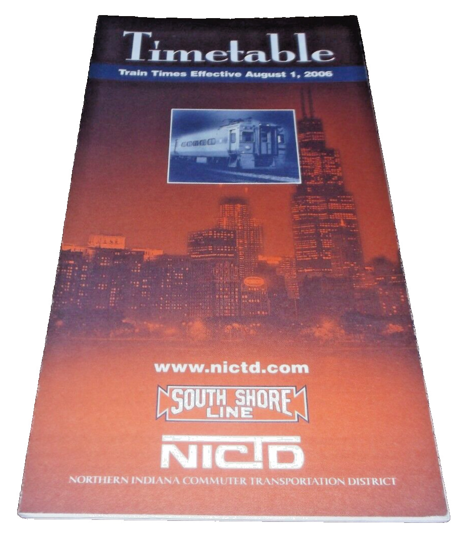 AUGUST 2006 CHICAGO SOUTH SHORE AND SOUTH BEND PUBLIC TIMETABLE 