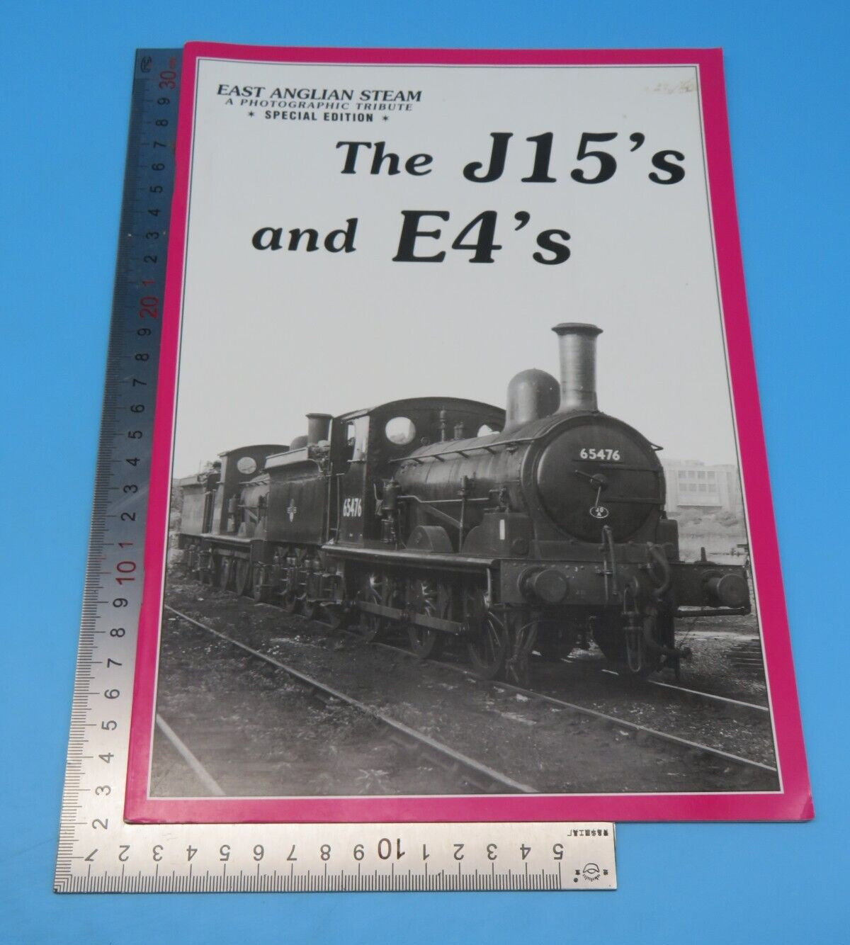 East Anglian Steam The J15\'s and E4\'s Special Edition A Photographic Tribute PB