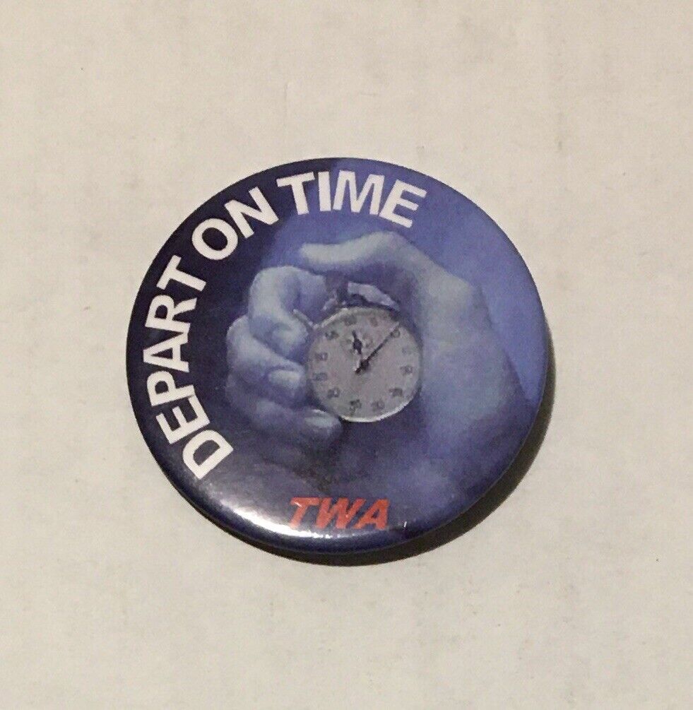 Vintage TWA Trans World Airlines Pinback Button “Depart On Time”