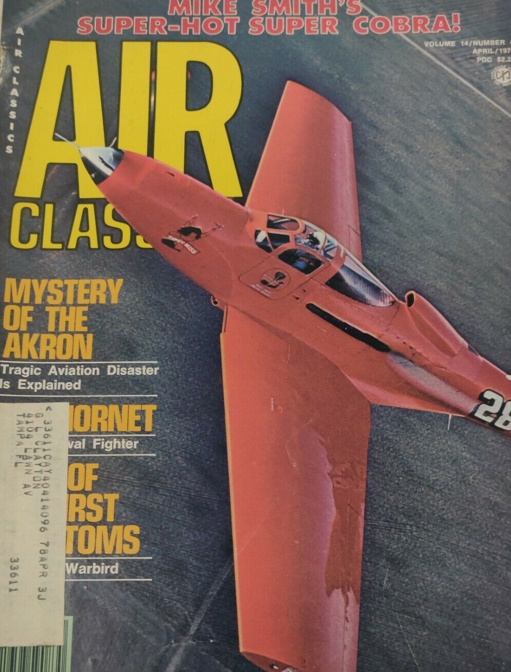 Air Classics Magazine Vol. 14 No. 4 April 1978 Super Cobra Mystery Of The Akron