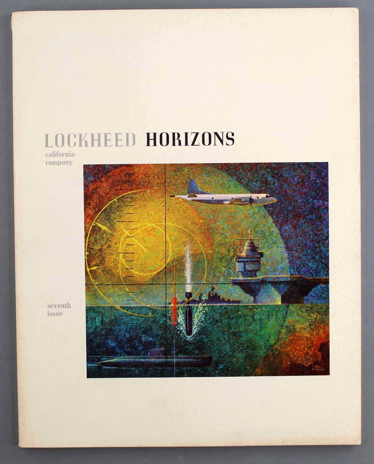 LOCKHEED HORIZONS SEVENTH ISSUE 1969 SUBMARINE DEVELOPMENT ASW AIRCRAFT ANTI-SUB