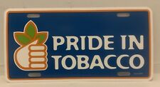 Pride in Tobacco License Plate RJR RJ Reynolds Plastic NOS picture