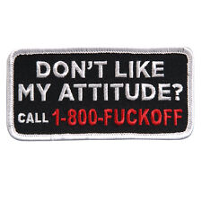 Don't Like My Attitude EMBROIDERED IRON ON MC  BIKER PATCH  picture