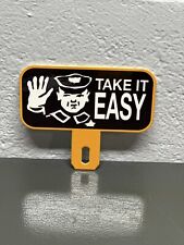 Take It Easy Metal Plate Topper Funny Humor Rat Rod Motorcycle Gas Oil Sign picture