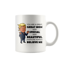 Donald Trump Great Mom Mother's Day Gift Mug 11 oz Funny Novelty Coffee Cup Mug picture
