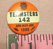 Vintage 1980 Teamsters Labor Union Local 142 Pinback Button picture