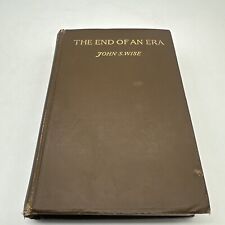 1899 - The END of an ERA - John S. Wise - Courier for Gen Lee - Civil War Memoir picture