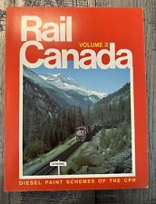 Rail Canada Volume 3  Diesel Paint Schemes Of The CPR By Donald Lewis picture