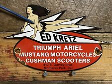 VINTAGE ED KRETZ PORCELAIN SIGN MOTORCYCLE TRIUMPH CUSHMAN MUSTANG GAS & OIL picture
