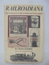 Railroadiana: Collector's Guide to Railroad Memorabilia by Charles Klamkin 1976 picture