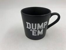 Ceramic 14oz Matte Black Dump' Em Coffee Mug AA01B06023 picture