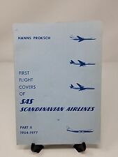 First Flight Covers of SAS Scandinavian Airlines Part II 1954-1977 Hanns Proksch picture