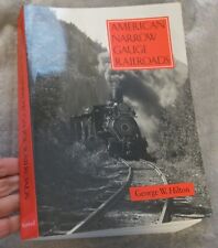 American Narrow Gauge Railroads by George Hilton picture