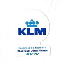 KLM ROYAL DUTCH AIRLINES STICKER  DOUGLAS DC 10 HAPPINESS IS A FLIGHT ON A KLM picture