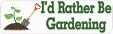 10in x 3in I''d Rather Be Gardening Bumper magnet  magnets Car magnetic ' picture