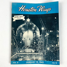 January 1943 WWII Era Houston Ways Shipbulding Merchant Employee Magazine TX VTG picture