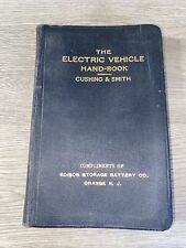 THE ELECTRIC VEHICLE HANDBOOK CUSHING & SMITH 1913 EARLY ELECTRIC AUTOMOBILE  picture