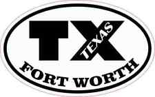 4in x 2.5in Oval TX Fort Worth Texas Sticker Car Truck Vehicle Bumper Decal picture