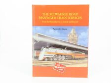 The Milwaukee Road Passenger Train Services by Patrick C. Dorin ©2004 HC Book picture