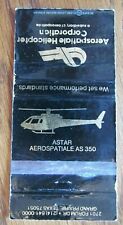 AEROSPATIALE HELICOPTER ASTAR AS 350 (GRAND PRAIRIE, TEXAS) MATCHBOOK COVER -E28 picture