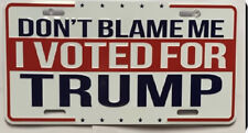DON'T BLAME ME I VOTED FORM TRUMP 2024 WHITE Embossed License Plate picture