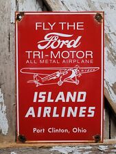 VINTAGE FORD PORCELAIN SIGN ISLAND AIRLINES TRI-MOTOR AVIATION MOTORS AIRPLANE picture