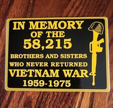 VIETNAM WAR IN MEMORY 58,215 BROTHERS AND SISTERS NEVER RETURNED DECAL STICKER  picture