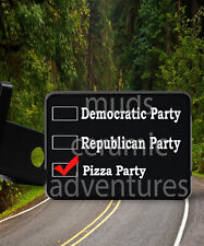 Funny PIZZA PARTY Democrat Republican party   new Trailer Hitch Cover Plug picture