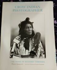 🔥Crow Indian Photographer-The Work of Richard Throssel-Signed-1st Edition RARE⭐ picture