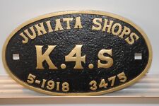 K4s Juniata Shops Altoona PA Builders Plate Replica Resin 5-1918  3475 Railroad. picture