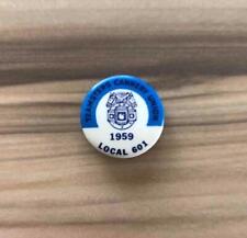 Vintage 1959 Teamsters Local 601 Cannery Workers Union Pin Button Stockton, CA picture