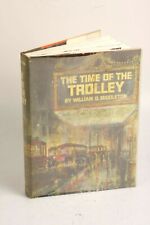 The Time of the Trolley - William D. Middleton picture