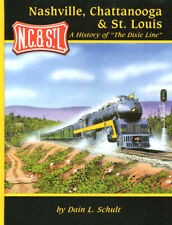 NASHVILLE CHATTANOOGA & St LOUIS - A HISTORY OF THE DIXIE LINE NC&StL by SCHULT picture