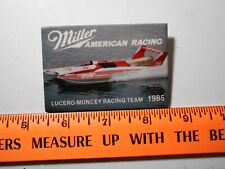 Unlimited Hydroplane button-1985 Miller American Racing Lucero-Muncey Racing picture