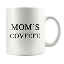Mom's Covfefe Mother MAGA Mug 11 oz Donald Trump Ceramic Novelty Coffee Cup Mug picture