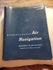Air Navigation DEPARTMENT OF THE AIR FORCE REPRINTED APRIL 1965 WITH CHANGES picture
