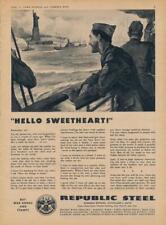 Magazine Ad - 1943 - Republic Steel - World War II - Hello Sweetheart picture
