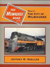 The Milwaukee Road in Color, Vol. 2: City of MILWAUKEE - (Out of Print NEW BOOK) picture
