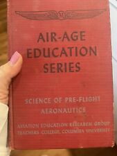 AIR-AGE EDUCATION SERIES Science Pre-Flight Aeronautics Aviation Pilot Book WWII picture