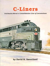C - Liners : Fairbanks Morse's Consolidation Series Locomotives -  Sweetland  FM picture