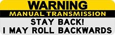 10in x 3in Stay Back Manual Transmission Magnet Car Truck Vehicle Magnetic Sign picture