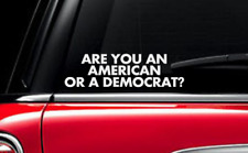 ARE YOU AN AMERICAN OR A DEMOCRAT?  coffee cup decal yeti decal macbook decal picture