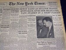 1948 JUNE 23 NEW YORK TIMES - DEWEY GAINS, MARTIN QUITS - NT 3775 picture